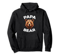 Funny Fathers Day Dad Papa Bear Hoodie - Aesthetic Graphic Unisex - T-Shirt, Sweatshirt, Hoodie
