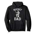 Bucket Dad Baseball Player Coach Hoodie - Casual Everyday Wear Unisex - T-Shirt, Sweatshirt, Hoodie
