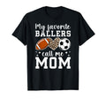 My Favorite Ballers Call Me Mom T-Shirt - Aesthetic Graphic Men Women - T-Shirt, Sweatshirt, Hoodie