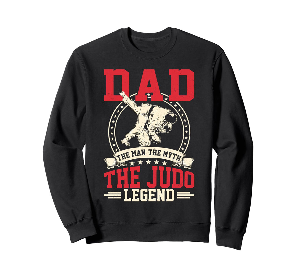 Dad Myth Judo Legend Karate Fan Sweatshirt - Trendy Graphic for Adults - T-Shirt, Sweatshirt, Hoodie