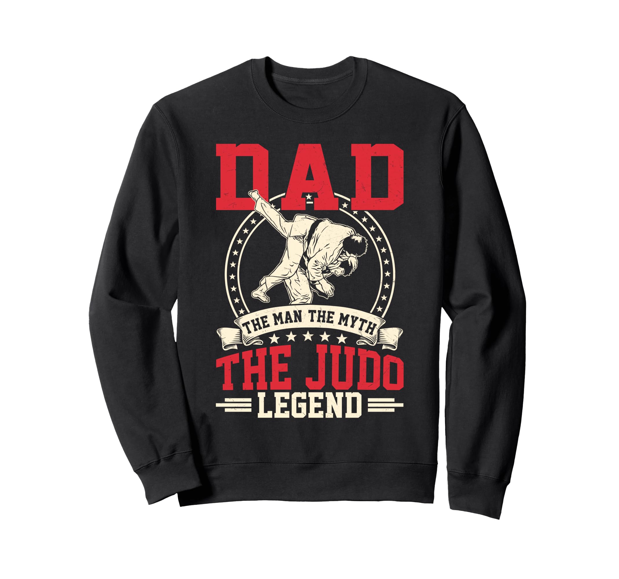 Dad Myth Judo Legend Karate Fan Sweatshirt - Trendy Graphic for Adults - T-Shirt, Sweatshirt, Hoodie