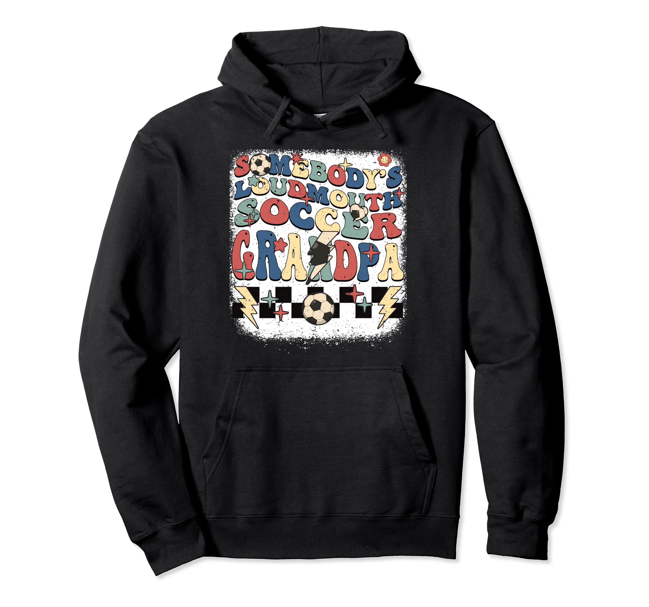Somebody Loudmouth Grandpa Soccer Hoodie - Casual Everyday Wear Men Women - T-Shirt, Sweatshirt, Hoodie
