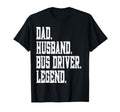Funny Dad Husband Bus Driver Legend T-Shirt - Fun Novelty Design for Adults - T-Shirt, Sweatshirt, Hoodie