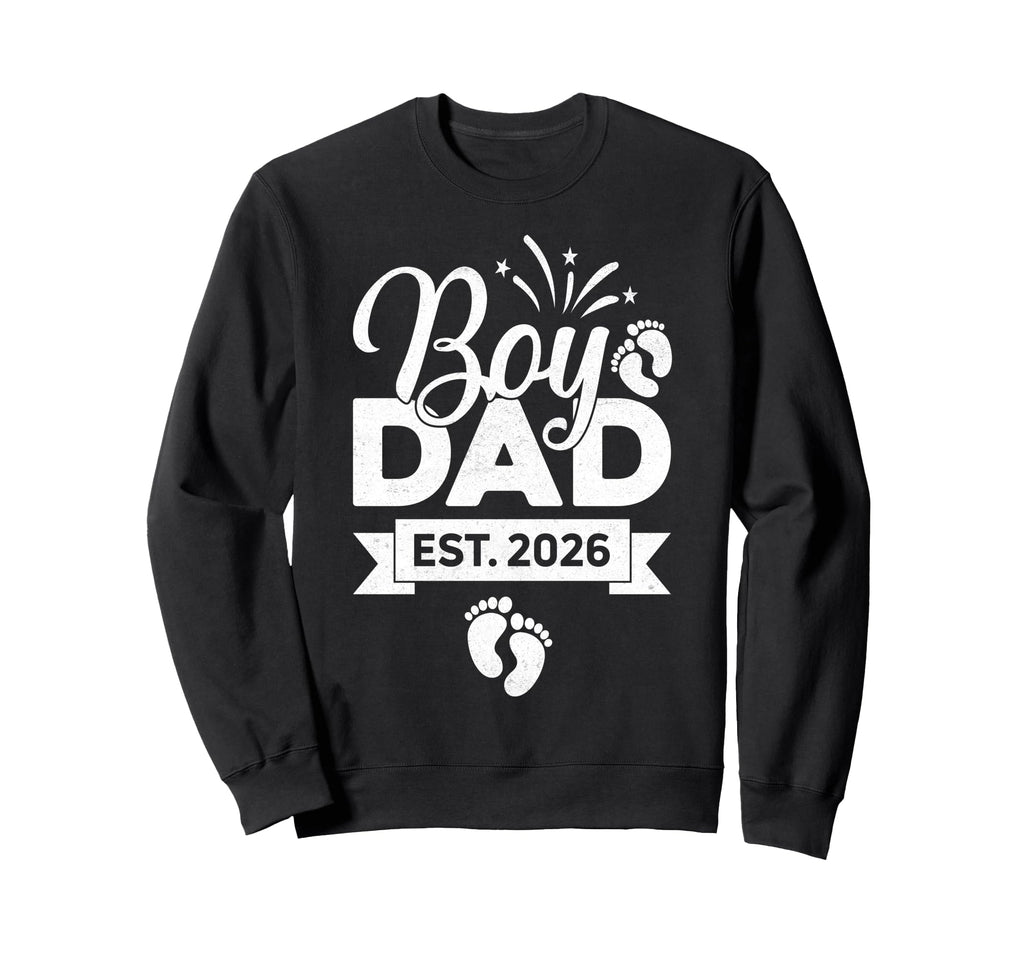 Dad Est 2026 Fathers Day Son Newborn Sweatshirt - Trendy Graphic Unisex - T-Shirt, Sweatshirt, Hoodie