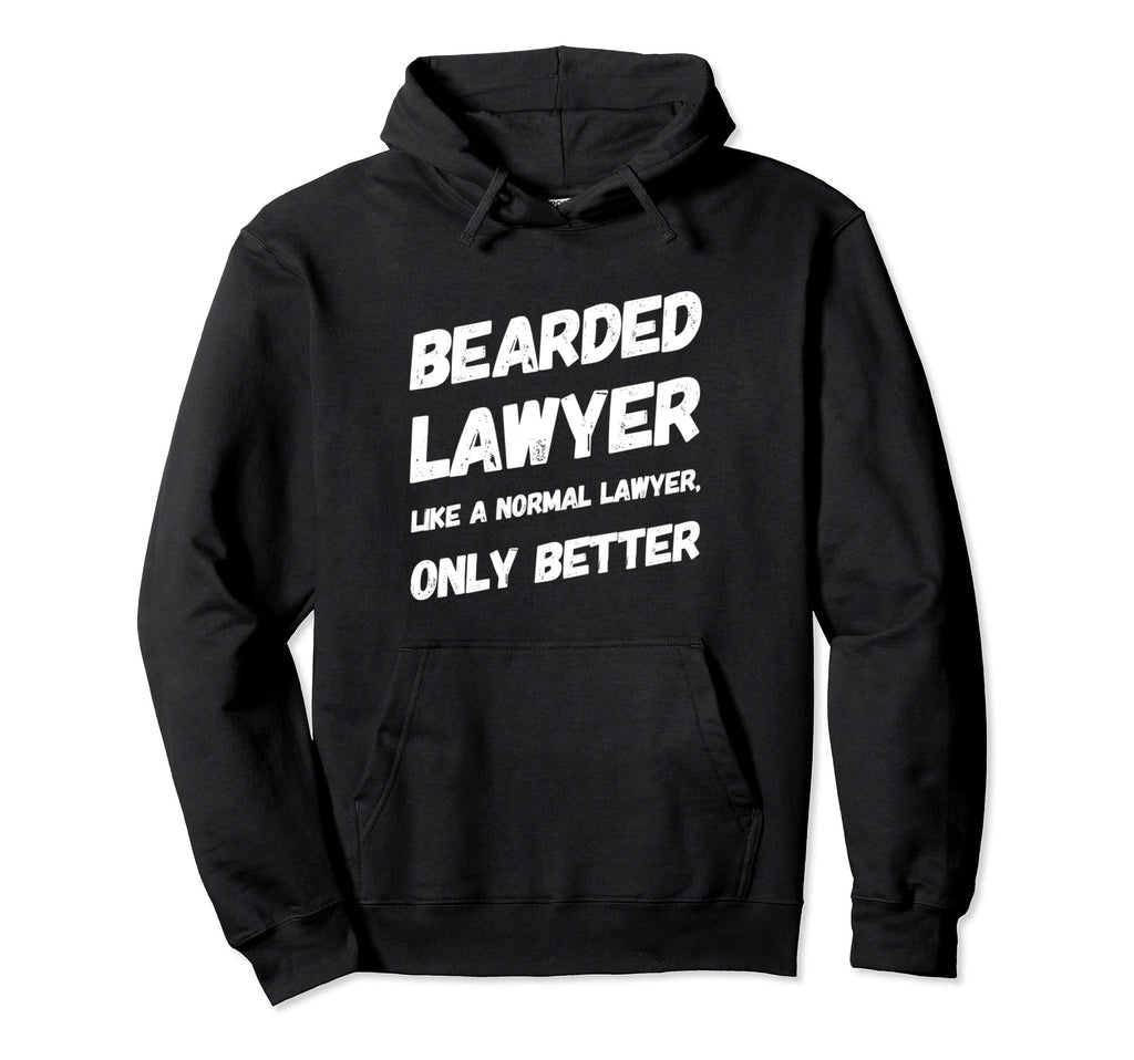Funny Bearded Lawyers Attorney Lawyer Hoodie - Graphic Print Men Women - T-Shirt, Sweatshirt, Hoodie
