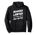 Funny Bearded Lawyers Attorney Lawyer Hoodie - Graphic Print Men Women - T-Shirt, Sweatshirt, Hoodie