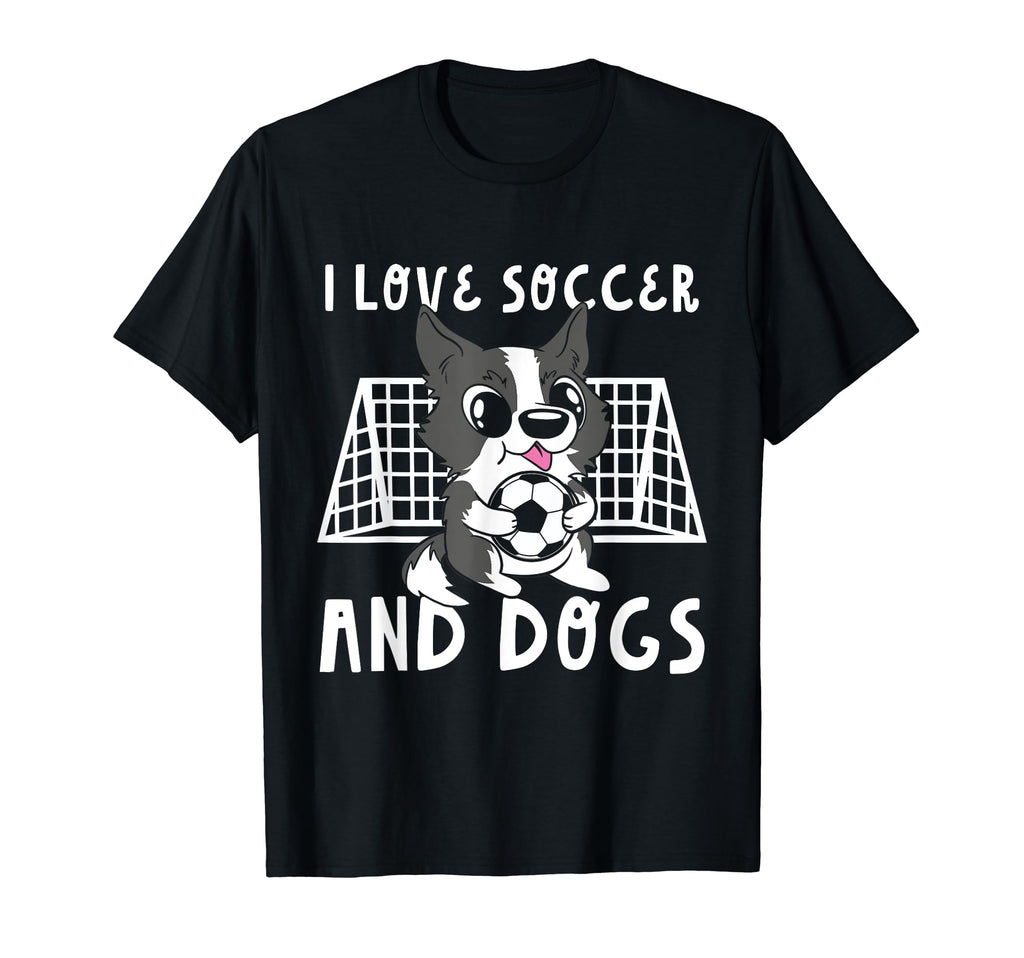 I Love Soccer And Dogs Goalie Goalkeeper T-Shirt - Streetwear Style Unisex - T-Shirt, Sweatshirt, Hoodie