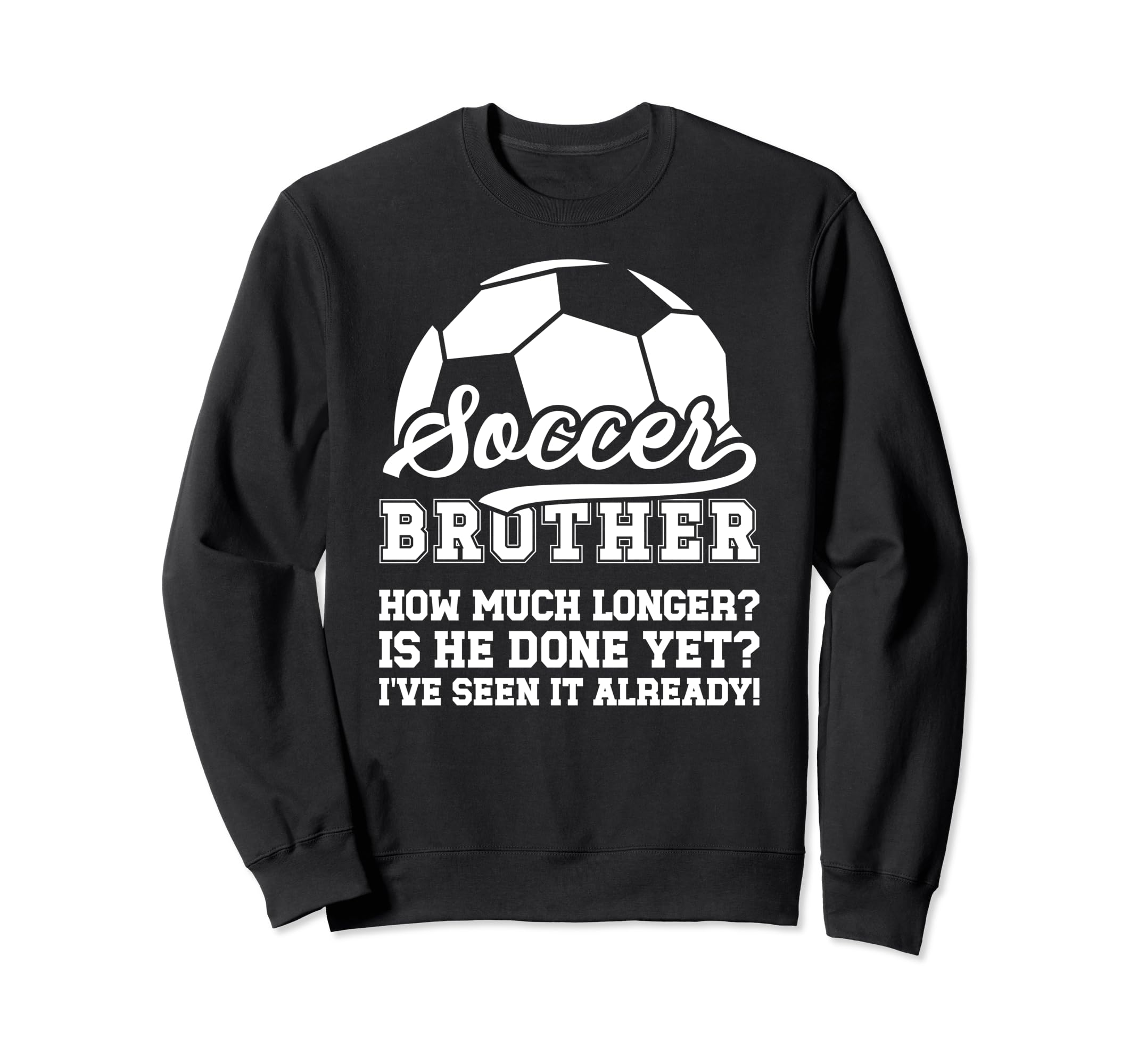 Soccer Brother Funny Brother Sweatshirt - Minimalist Print Men Women - T-Shirt, Sweatshirt, Hoodie