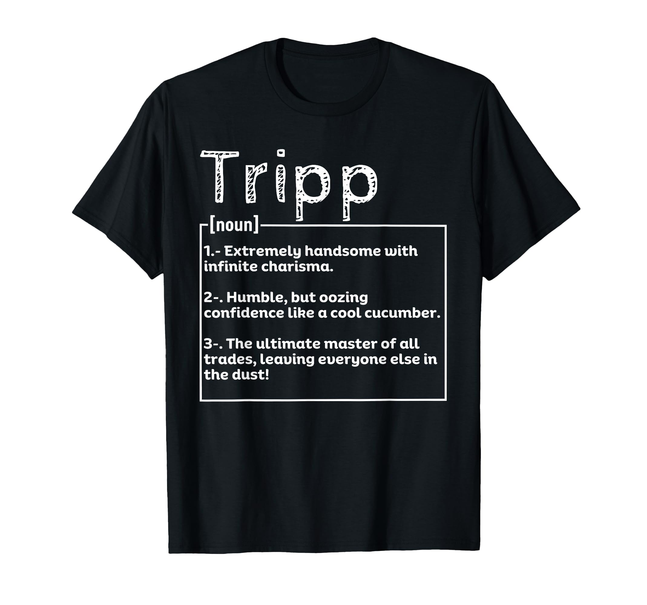Name Tripp Meaning Definition T-Shirt - Streetwear Style for Adults - T-Shirt, Sweatshirt, Hoodie