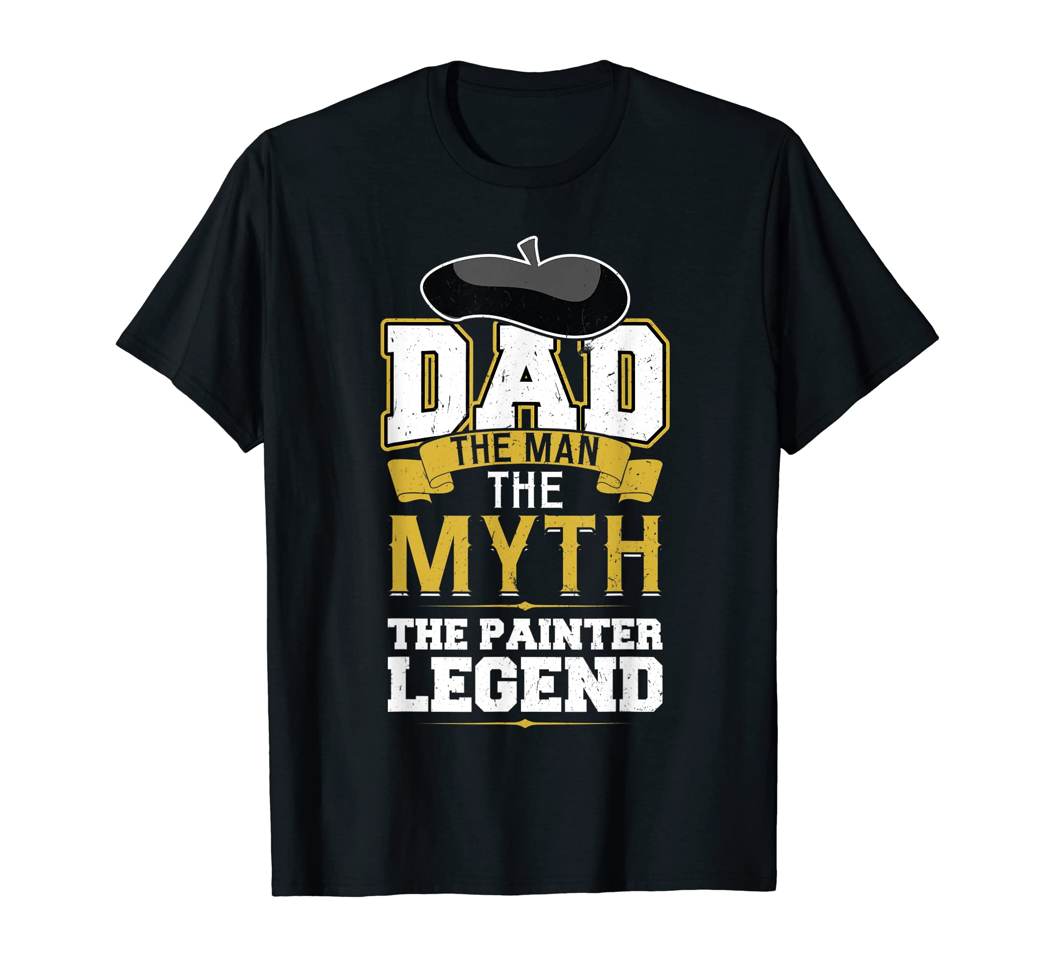Dad Myth Painter Legend T-Shirt - Aesthetic Graphic for Adults - T-Shirt, Sweatshirt, Hoodie
