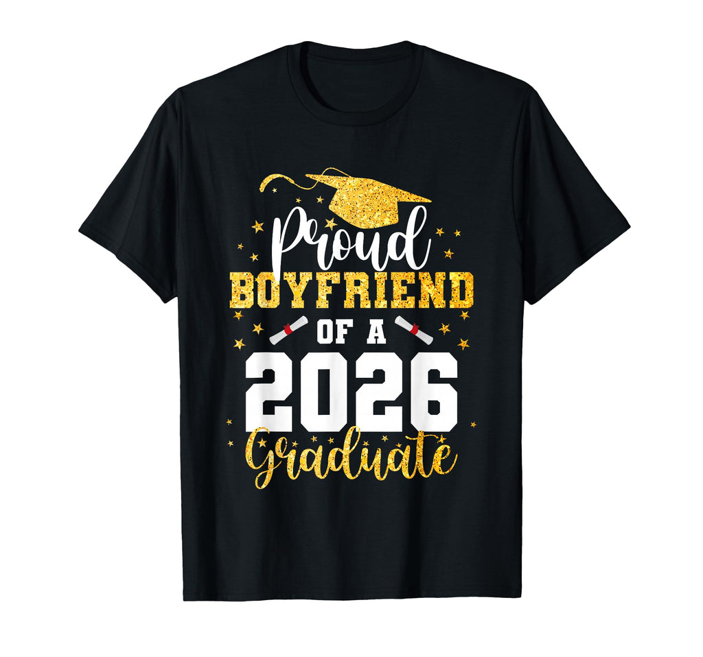 Proud Boyfriend Class 2026 Graduate T-Shirt - Minimalist Print Men Women - T-Shirt, Sweatshirt, Hoodie