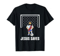 Jesus Saves Funny Christian Goalie T-Shirt - Minimalist Print Men Women - T-Shirt, Sweatshirt, Hoodie