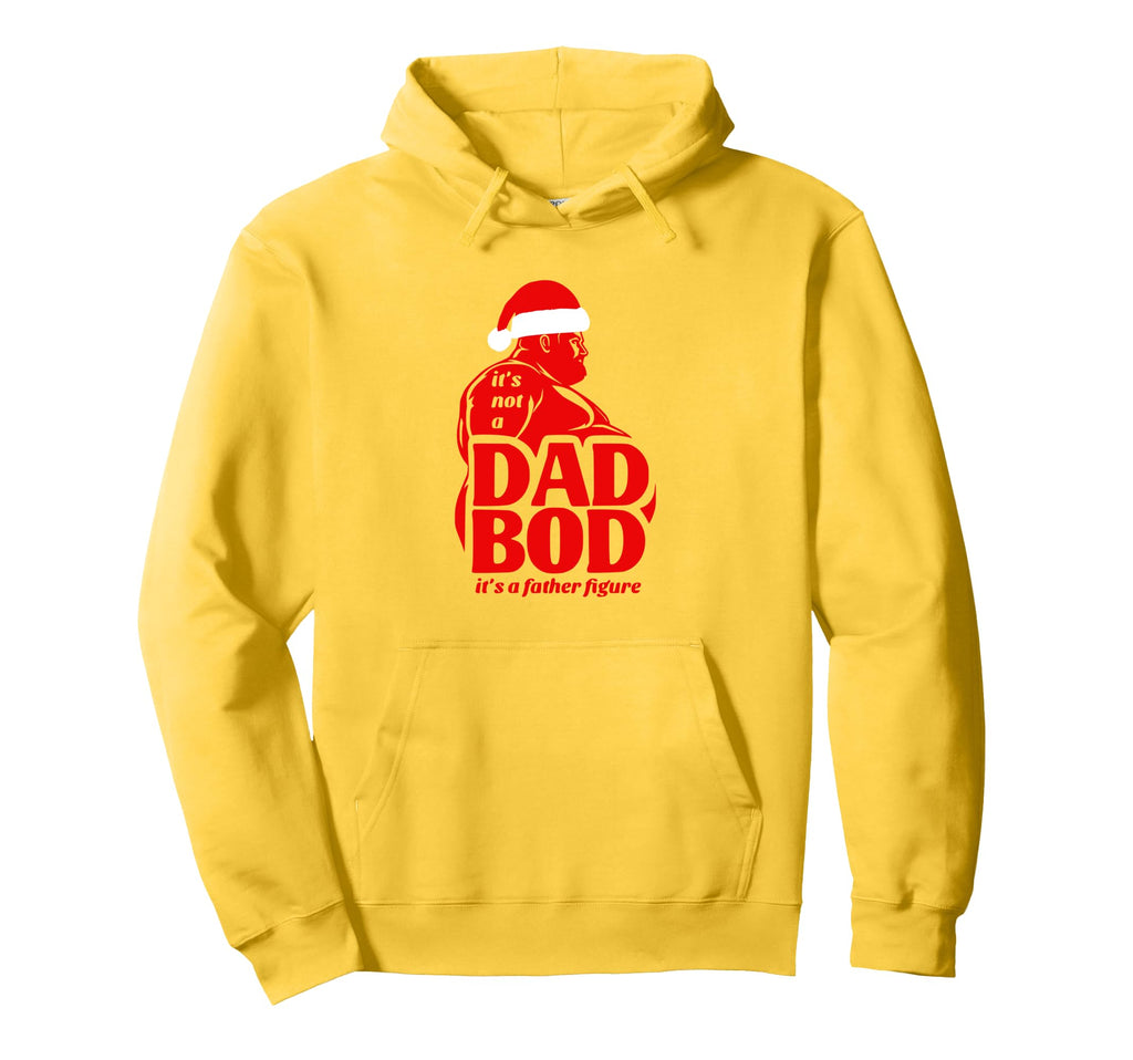 Its Not Dad Bod Its Father Figure Funny Hoodie - Streetwear Style Unisex - T-Shirt, Sweatshirt, Hoodie
