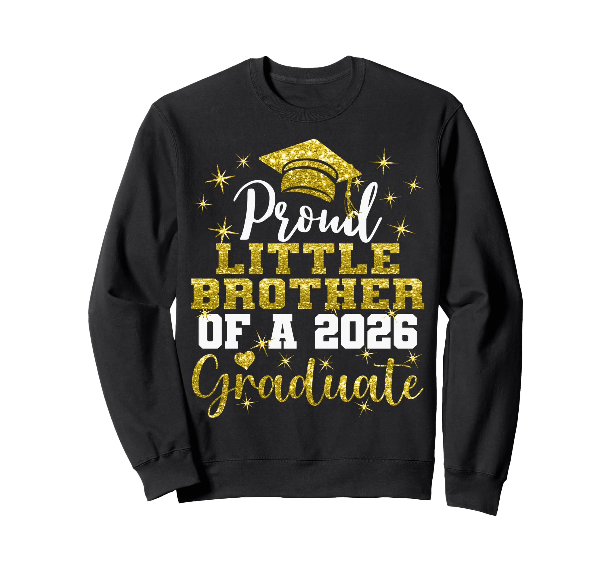 Super Proud Little Brother 2026 Sweatshirt - Novelty Apparel Men Women - T-Shirt, Sweatshirt, Hoodie