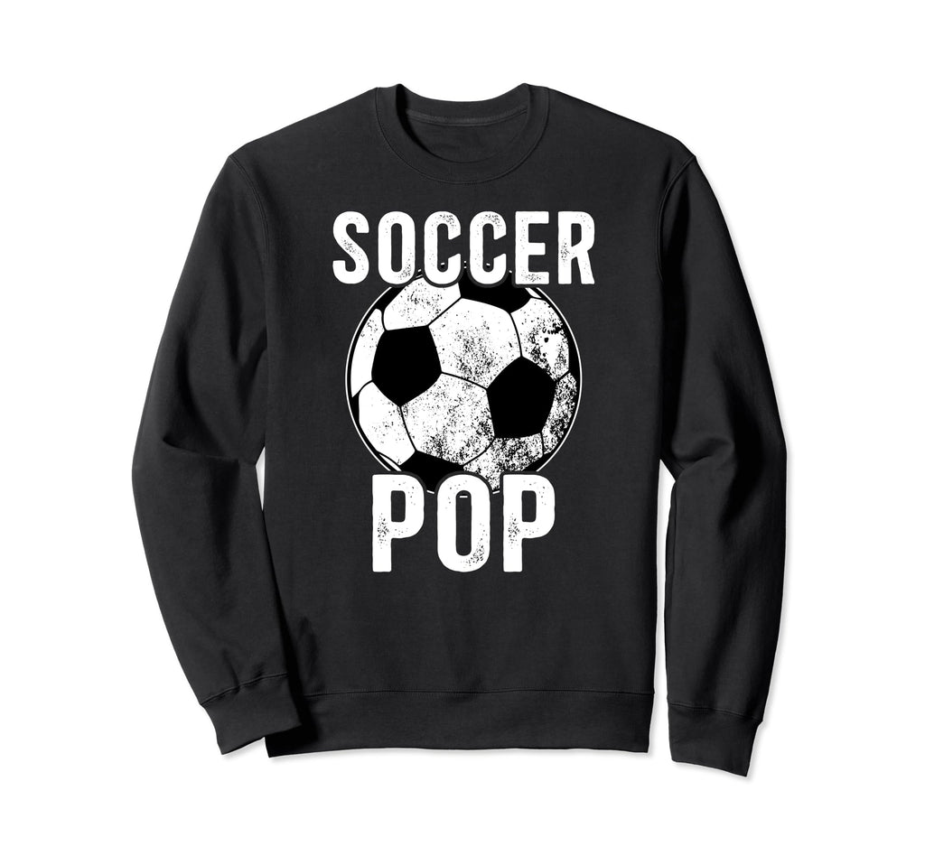 Soccer Pop Grandpa Pop Soccer Sweatshirt - Aesthetic Graphic Men Women - T-Shirt, Sweatshirt, Hoodie