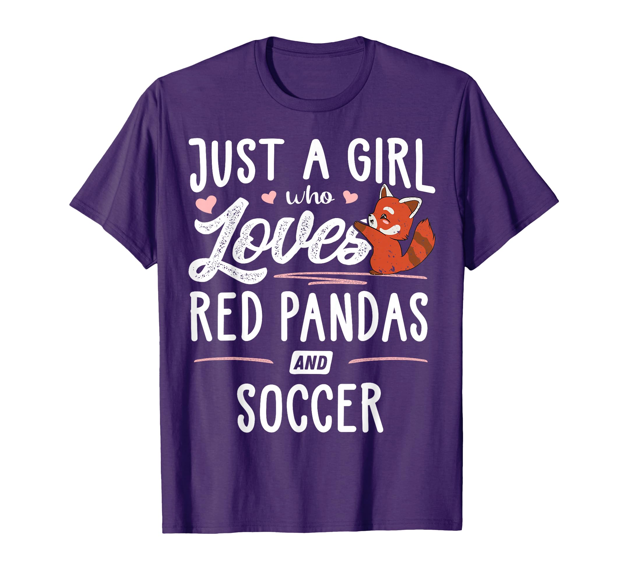 Just Who Loves Red Pandas And Soccer T-Shirt - Custom Art Print for Adults - T-Shirt, Sweatshirt, Hoodie