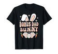 Bonus Dad Bunny Ears Easter Family T-Shirt - Custom Art Print Unisex - T-Shirt, Sweatshirt, Hoodie