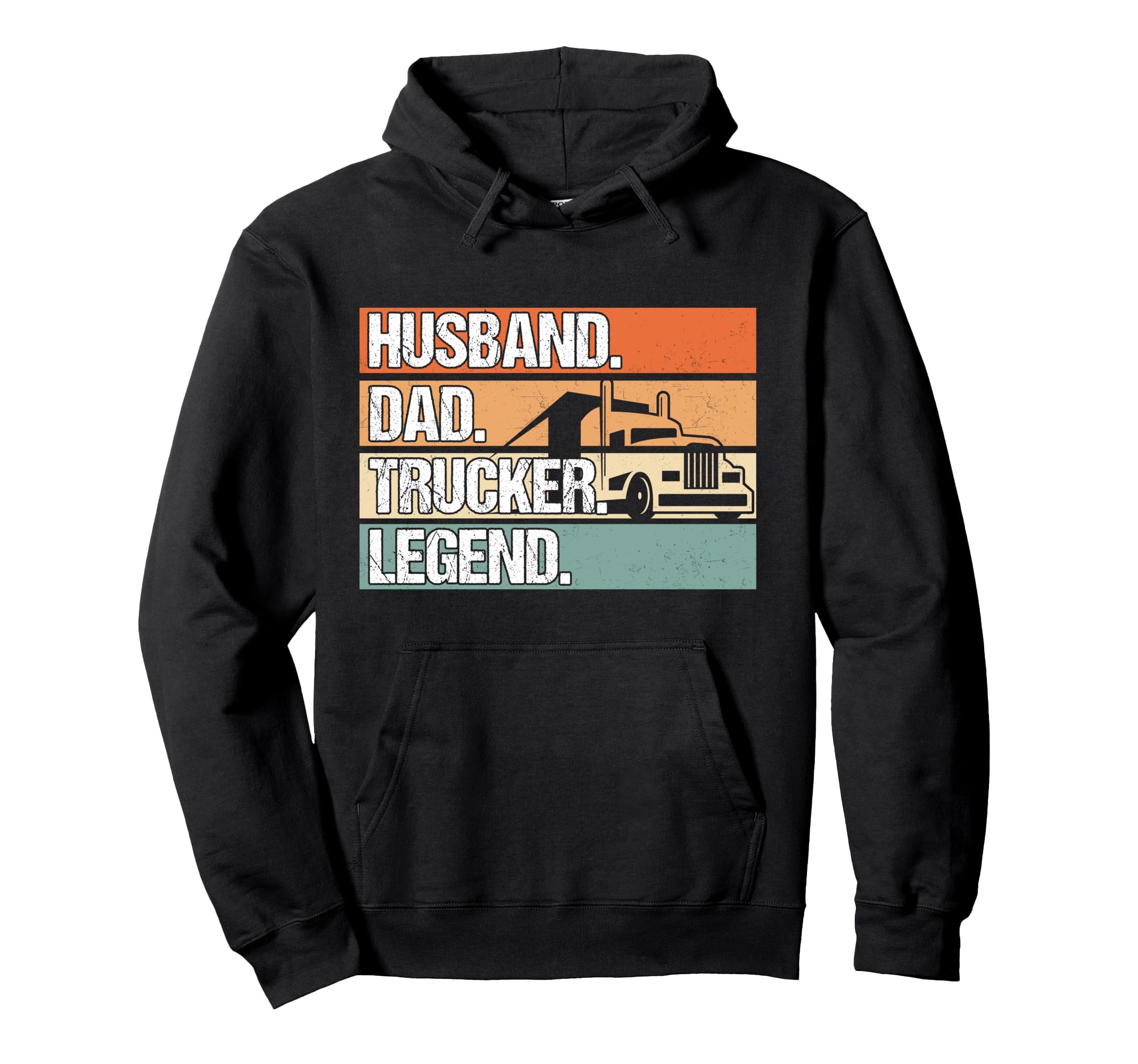 Husband Dad Trucker Legend Truck Driver Hoodie - Unique Graphic Unisex - T-Shirt, Sweatshirt, Hoodie
