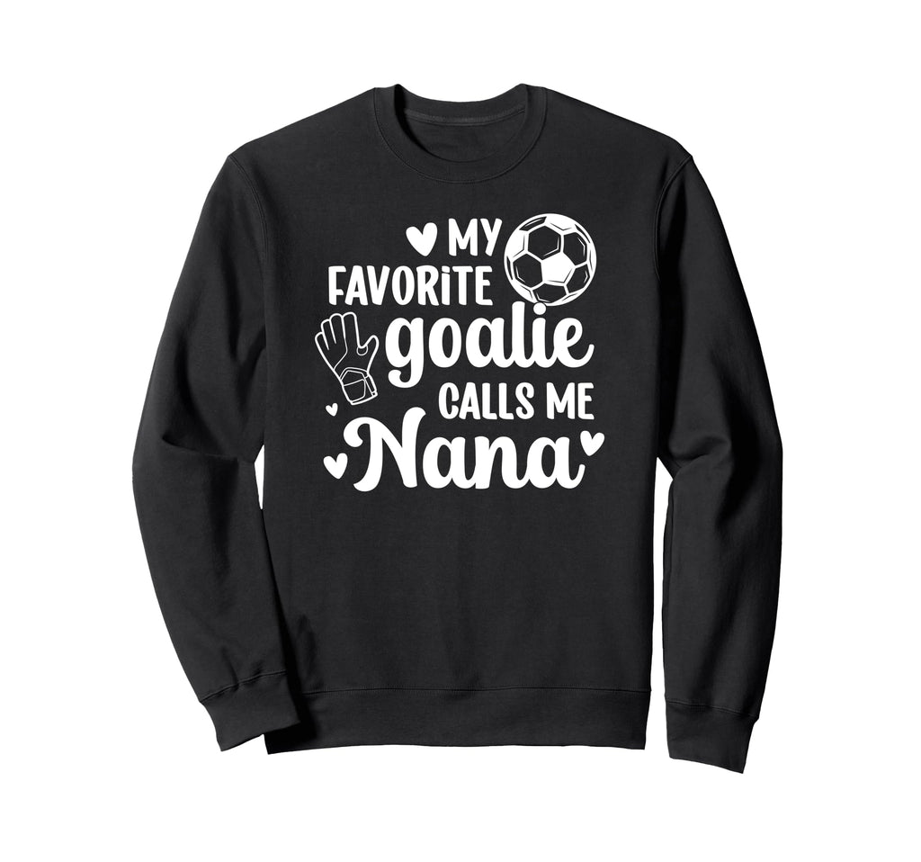 Proud Soccer Goalie Nana Soccer Sweatshirt - Custom Art Print Unisex - T-Shirt, Sweatshirt, Hoodie