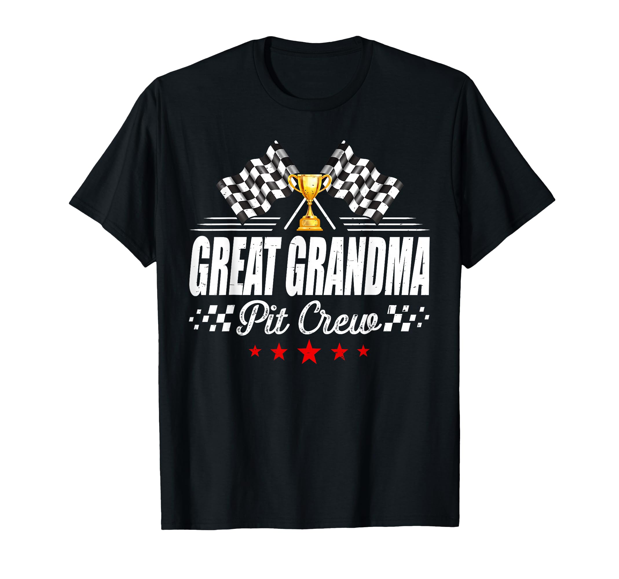 Great Grandma Pit Crew Race Car Racing T-Shirt - Novelty Apparel Unisex - T-Shirt, Sweatshirt, Hoodie