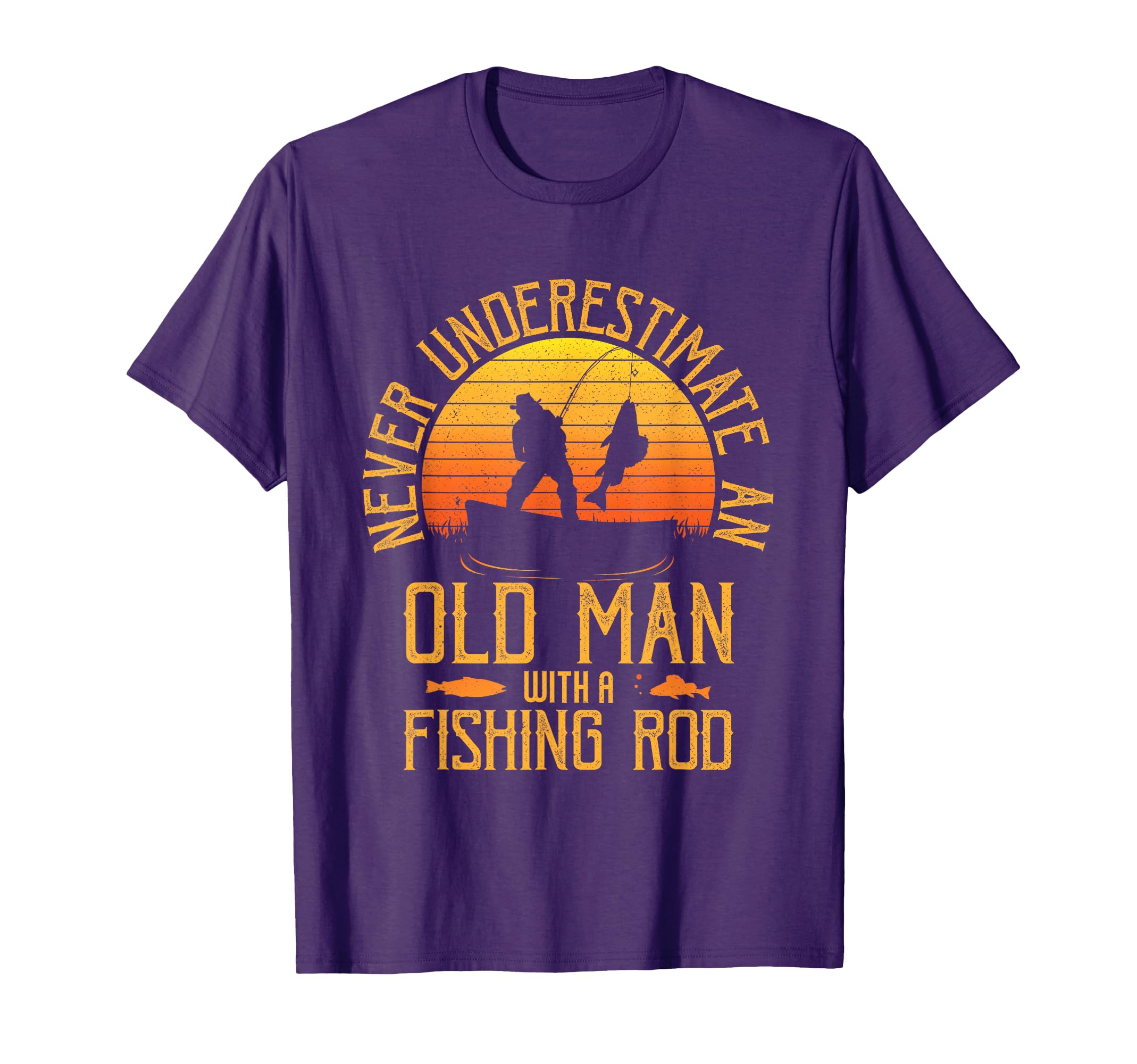 Never Underestimate Old Fishing Rod T-Shirt - Novelty Apparel Men Women - T-Shirt, Sweatshirt, Hoodie