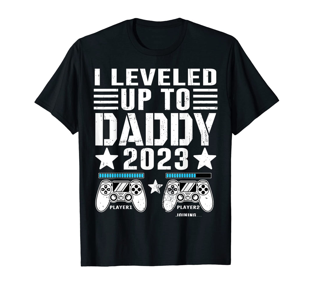 I Leveled Up To Daddy 2023 Soon To Be T-Shirt - Minimalist Print Men Women - T-Shirt, Sweatshirt, Hoodie