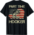Part Time Hooker Funny Fishing (on Back) - Adult & Kids T-Shirts, Sweatshirts & Hoodies apparel design preview 1