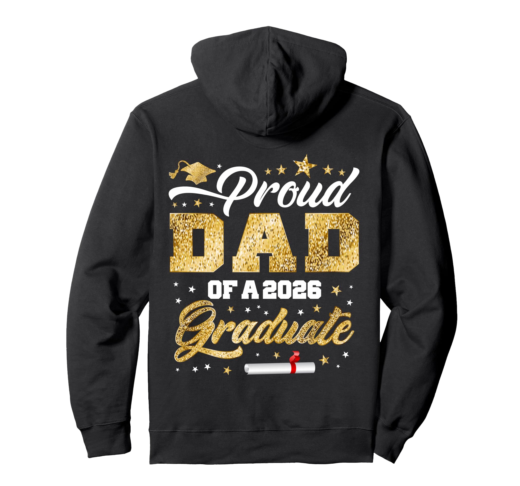 Proud Dad Class 2026 Graduate Senior Hoodie - Fun Novelty Design Unisex - T-Shirt, Sweatshirt, Hoodie
