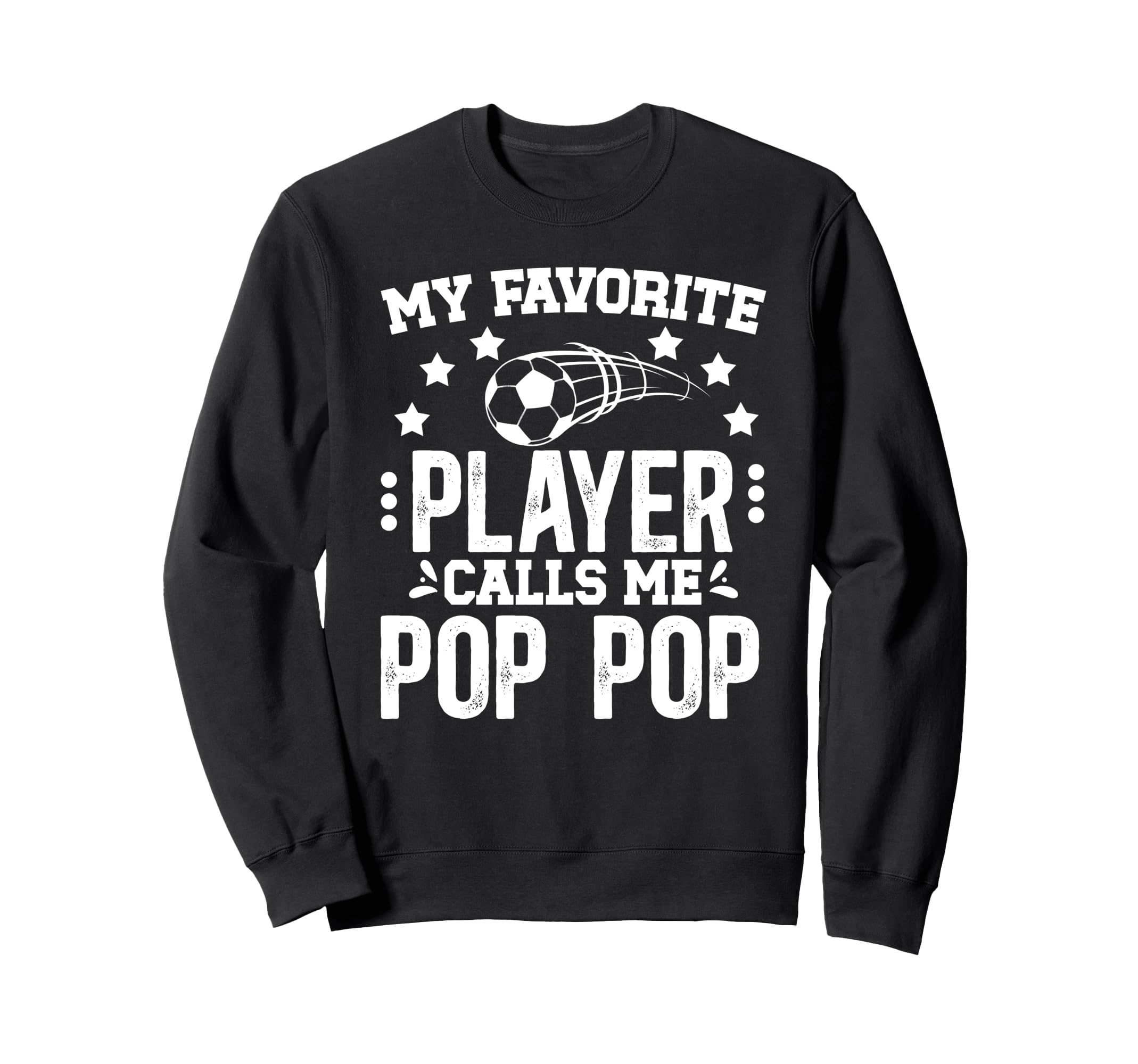 My Favorite Soccer Player Pop Pop Sweatshirt - Minimalist Print Unisex - T-Shirt, Sweatshirt, Hoodie
