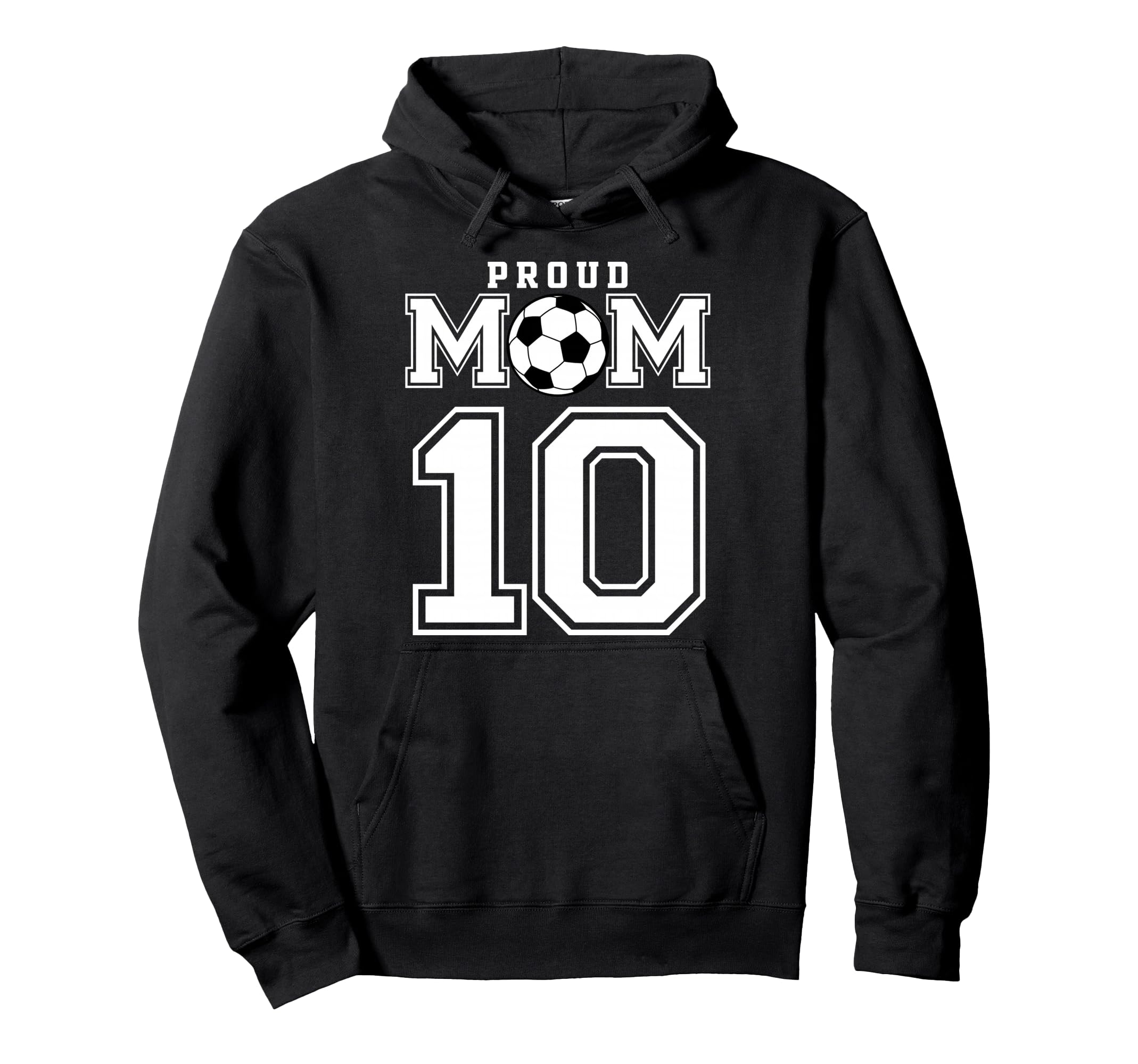 Number 10 Custom Proud Soccer Futbol Hoodie - Streetwear Style for Adults - T-Shirt, Sweatshirt, Hoodie
