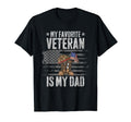 My Favorite Veteran Is My Dad Proud T-Shirt - Graphic Print Men Women - T-Shirt, Sweatshirt, Hoodie