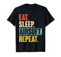 Eat Sleep Airsoft Repeat Funny Airsoft T-Shirt - Streetwear Style Unisex - T-Shirt, Sweatshirt, Hoodie