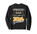 Proud Dad 2024 Senior Graduate Sweatshirt - Streetwear Style Men Women - T-Shirt, Sweatshirt, Hoodie