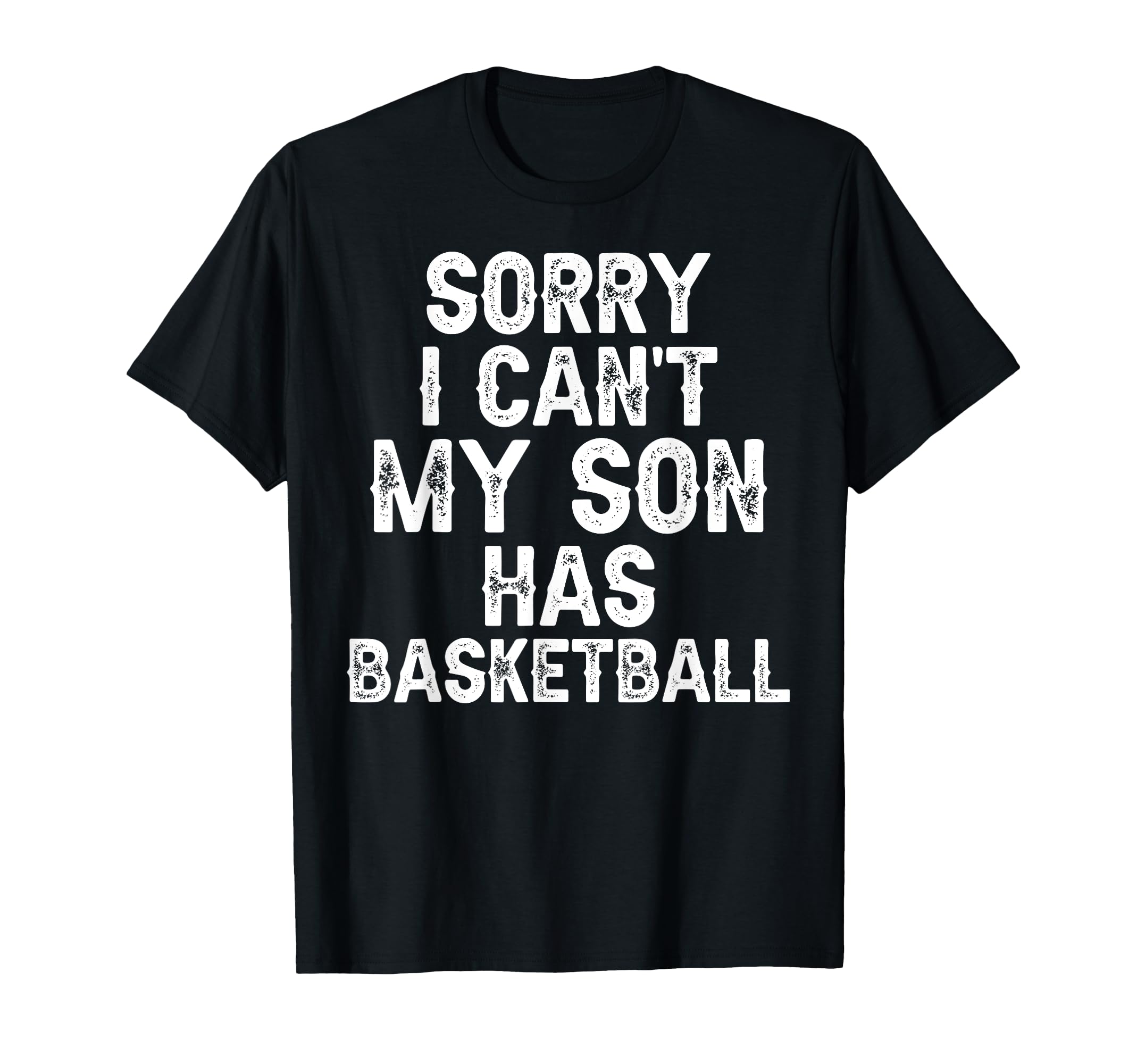 My Son Has Basketball Dad Basketball T-Shirt - Minimalist Print Men Women - T-Shirt, Sweatshirt, Hoodie