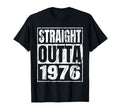Straight Outta 1976 Years Birth T-Shirt - Casual Everyday Wear Men Women - T-Shirt, Sweatshirt, Hoodie