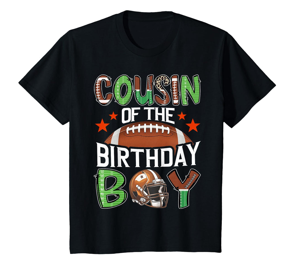 Cousin Birthday Game Day Football T-Shirt - Streetwear Style Men Women - T-Shirt, Sweatshirt, Hoodie