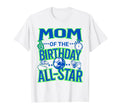 Mom Birthday Soccer Theme Matching T-Shirt - Novelty Apparel Men Women - T-Shirt, Sweatshirt, Hoodie
