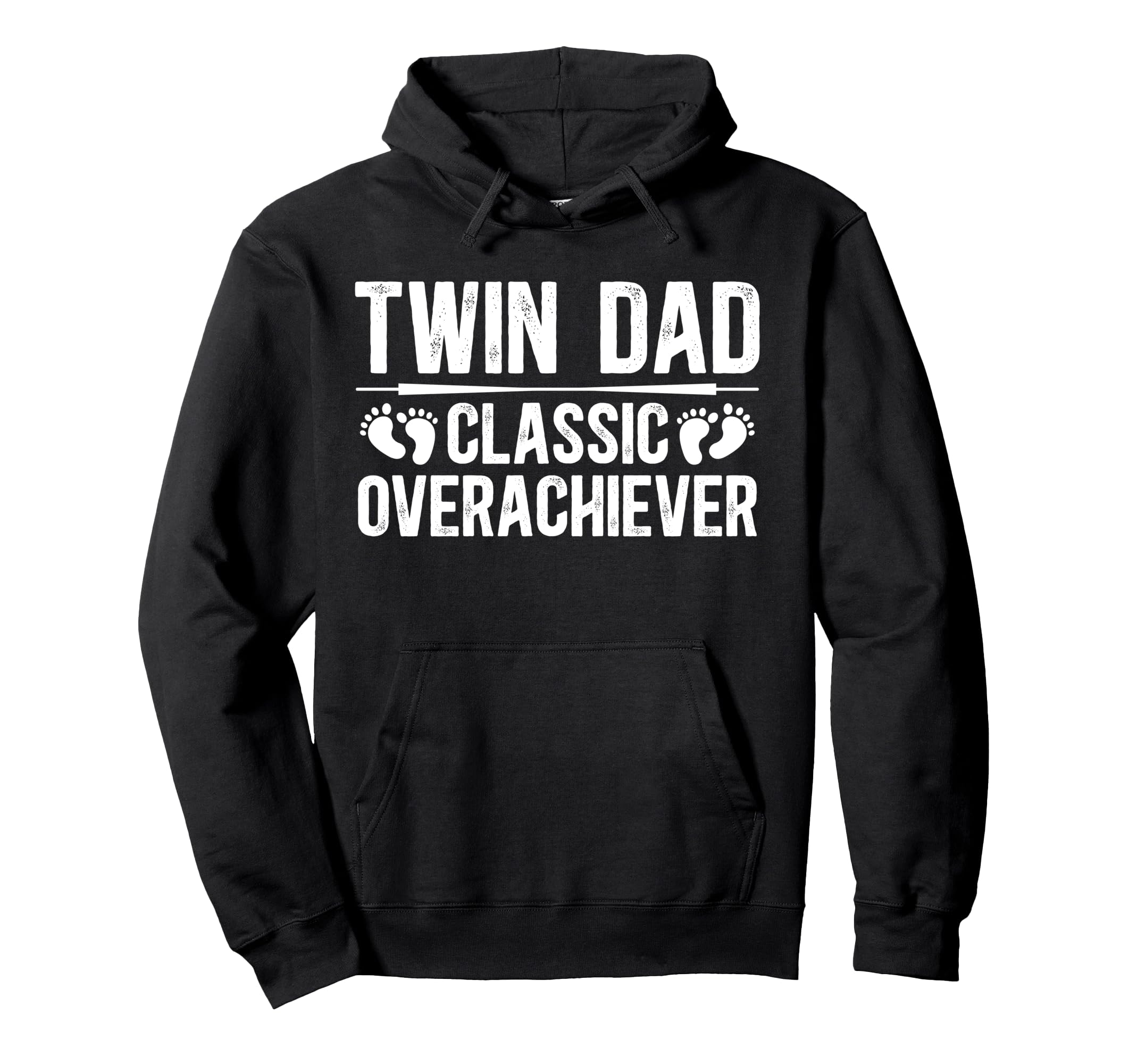 Twin Dad Overachiever Twin Father Hoodie - Streetwear Style for Adults - T-Shirt, Sweatshirt, Hoodie