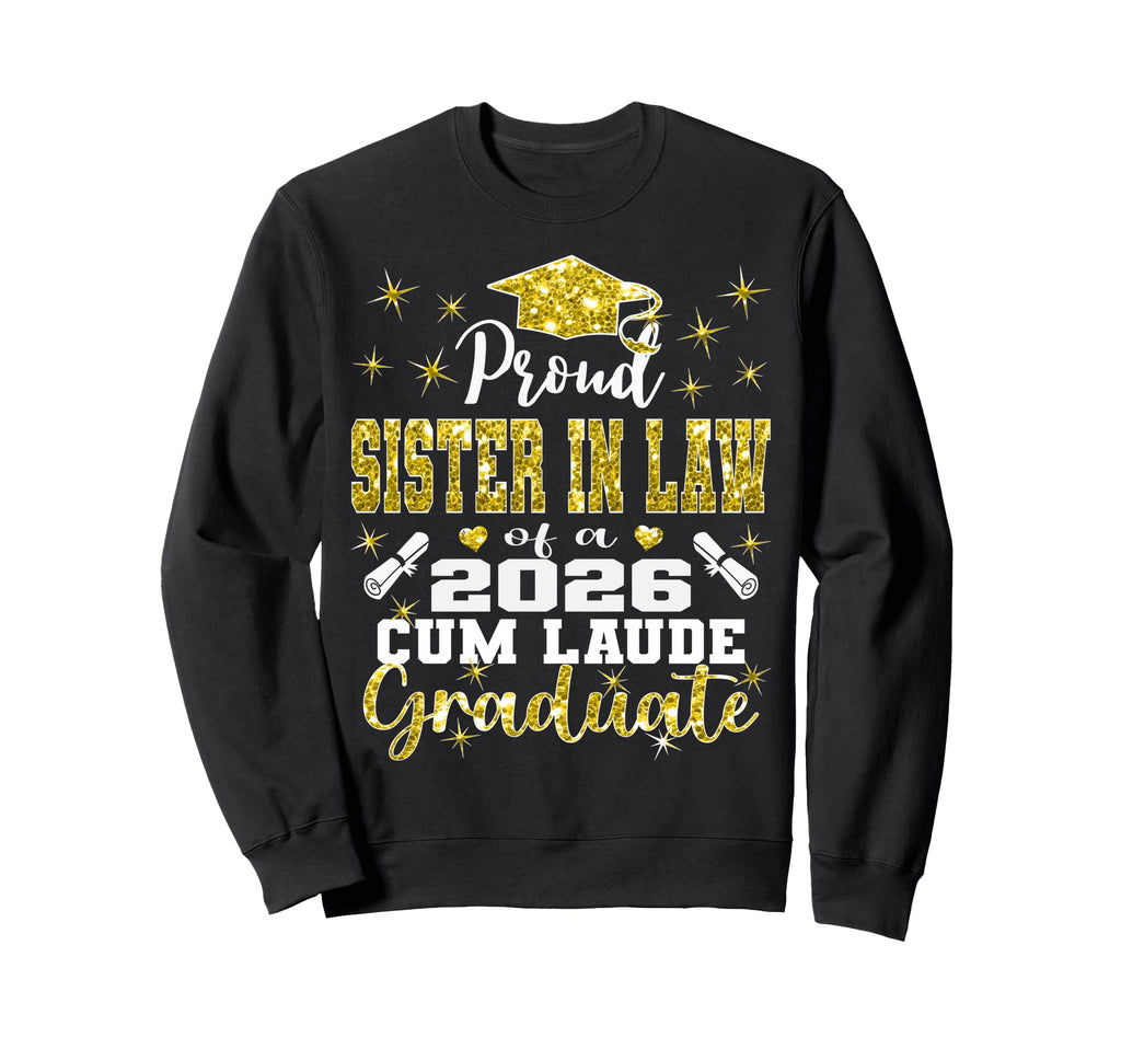 Proud Sister Law 2026 Cum Laude Sweatshirt - Streetwear Style for Adults - T-Shirt, Sweatshirt, Hoodie