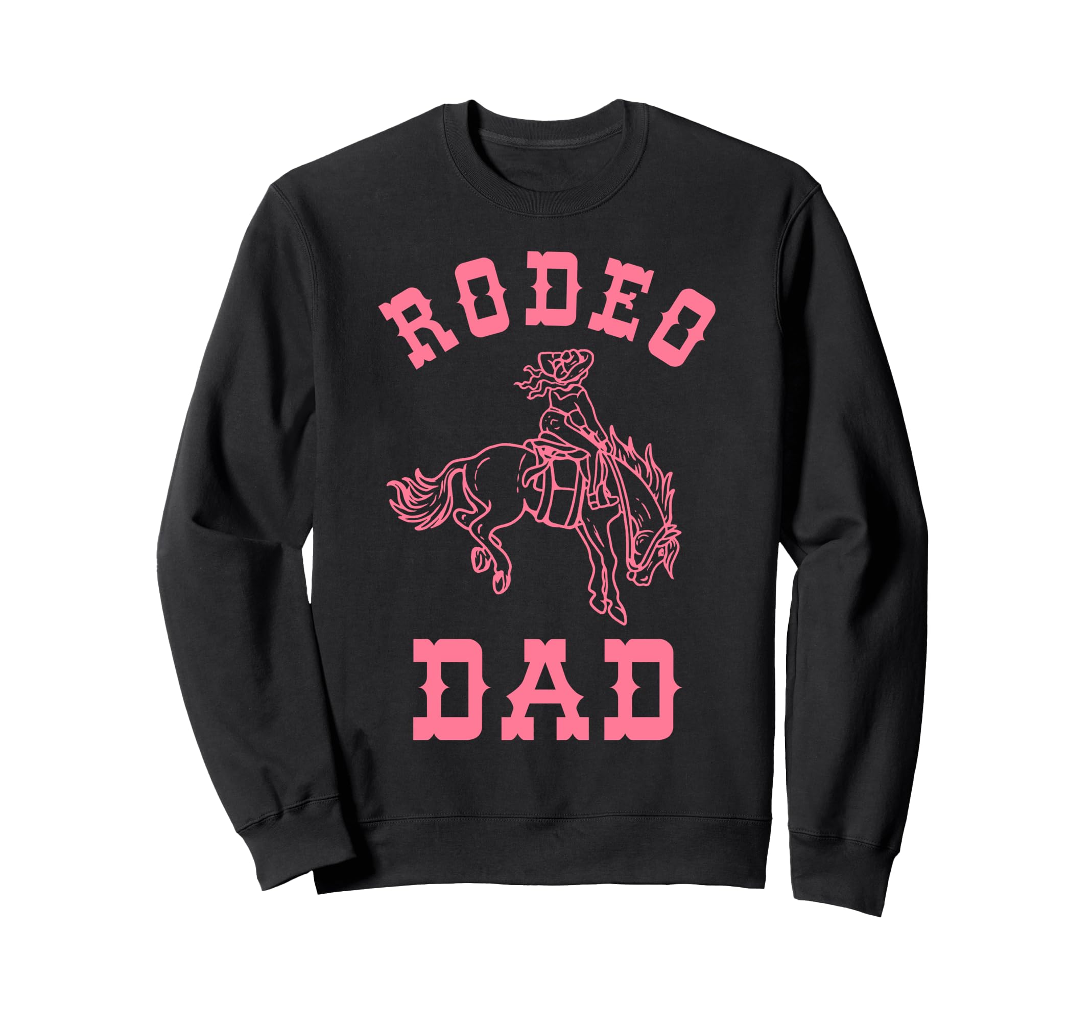 Rodeo Dad Western Cowgirl Birthday Sweatshirt - Novelty Apparel Unisex - T-Shirt, Sweatshirt, Hoodie