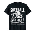 Mens Funny Softball Dad Just Like T-Shirt - Fun Novelty Design for Adults - T-Shirt, Sweatshirt, Hoodie