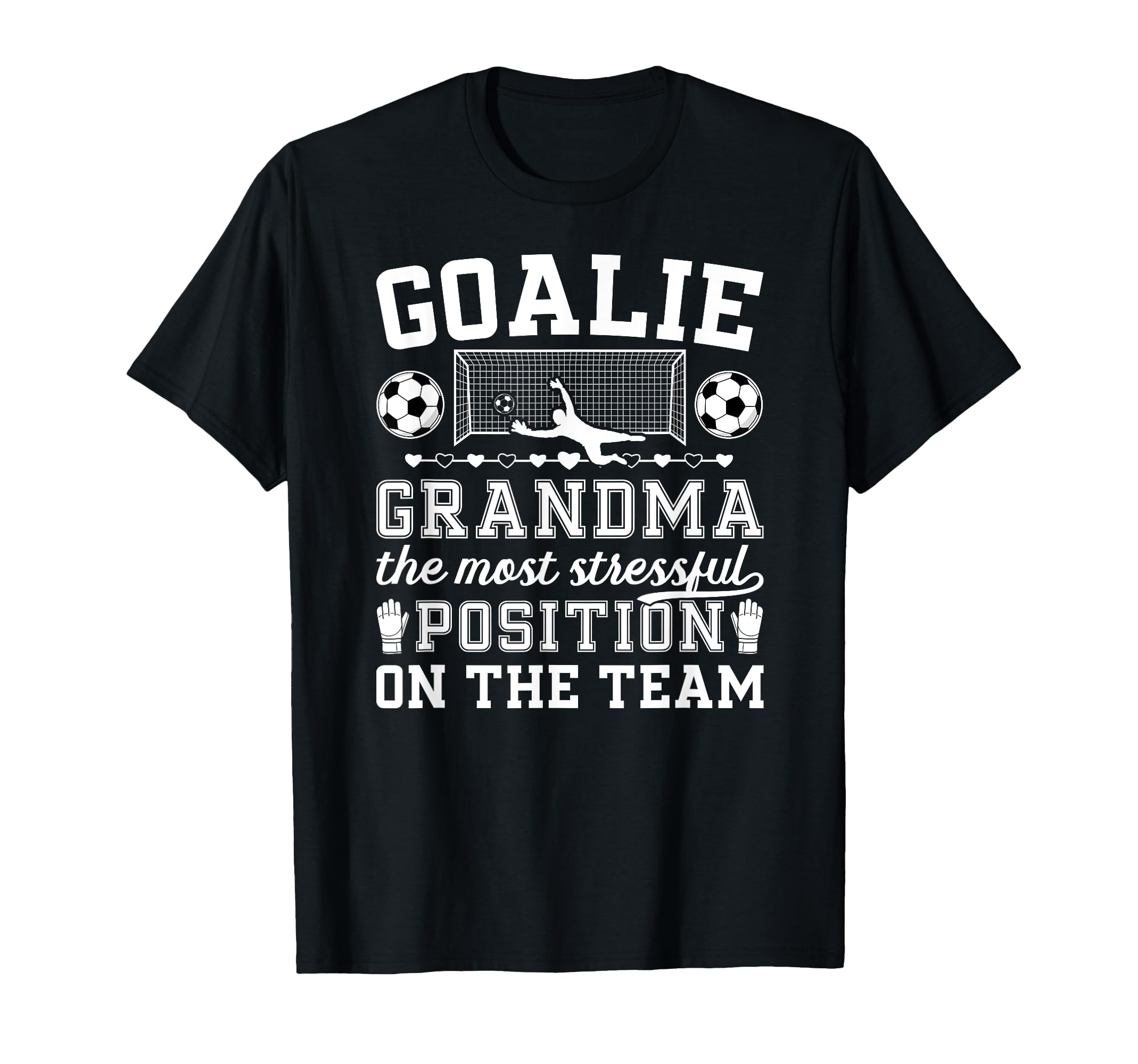 Funny Soccer Goalie Grandma T-Shirt - Casual Everyday Wear for Adults - T-Shirt, Sweatshirt, Hoodie