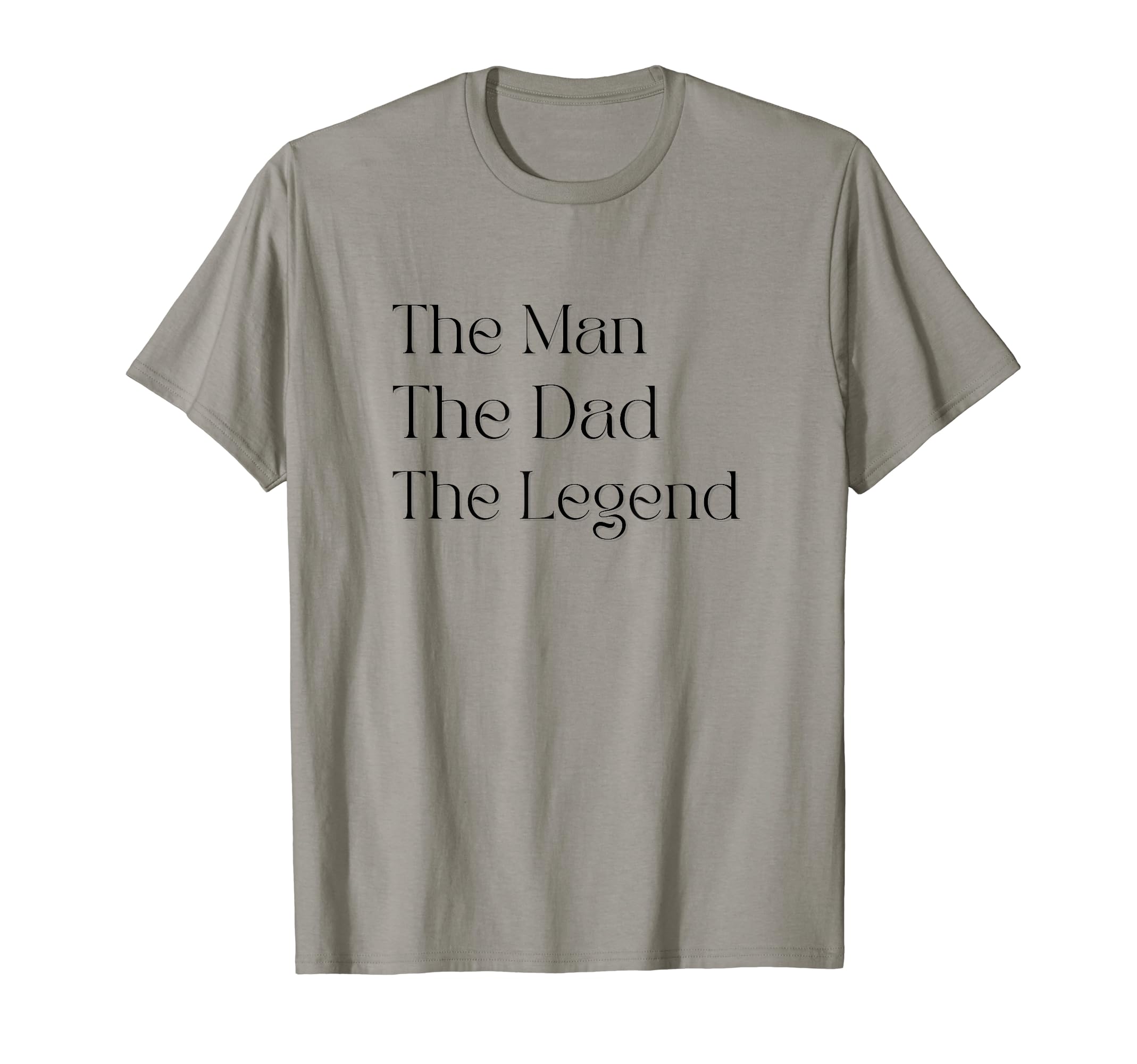 Dad Legend T-Shirt - Casual Everyday Wear for Adults - T-Shirt, Sweatshirt, Hoodie