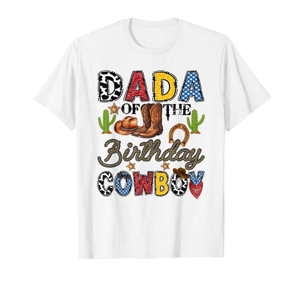 Dada Birthday Cowboy Western Birthday T-Shirt - Minimalist Print Men Women - T-Shirt, Sweatshirt, Hoodie