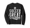Soccer Great Grandpa Sweatshirt - Aesthetic Graphic for Adults - T-Shirt, Sweatshirt, Hoodie