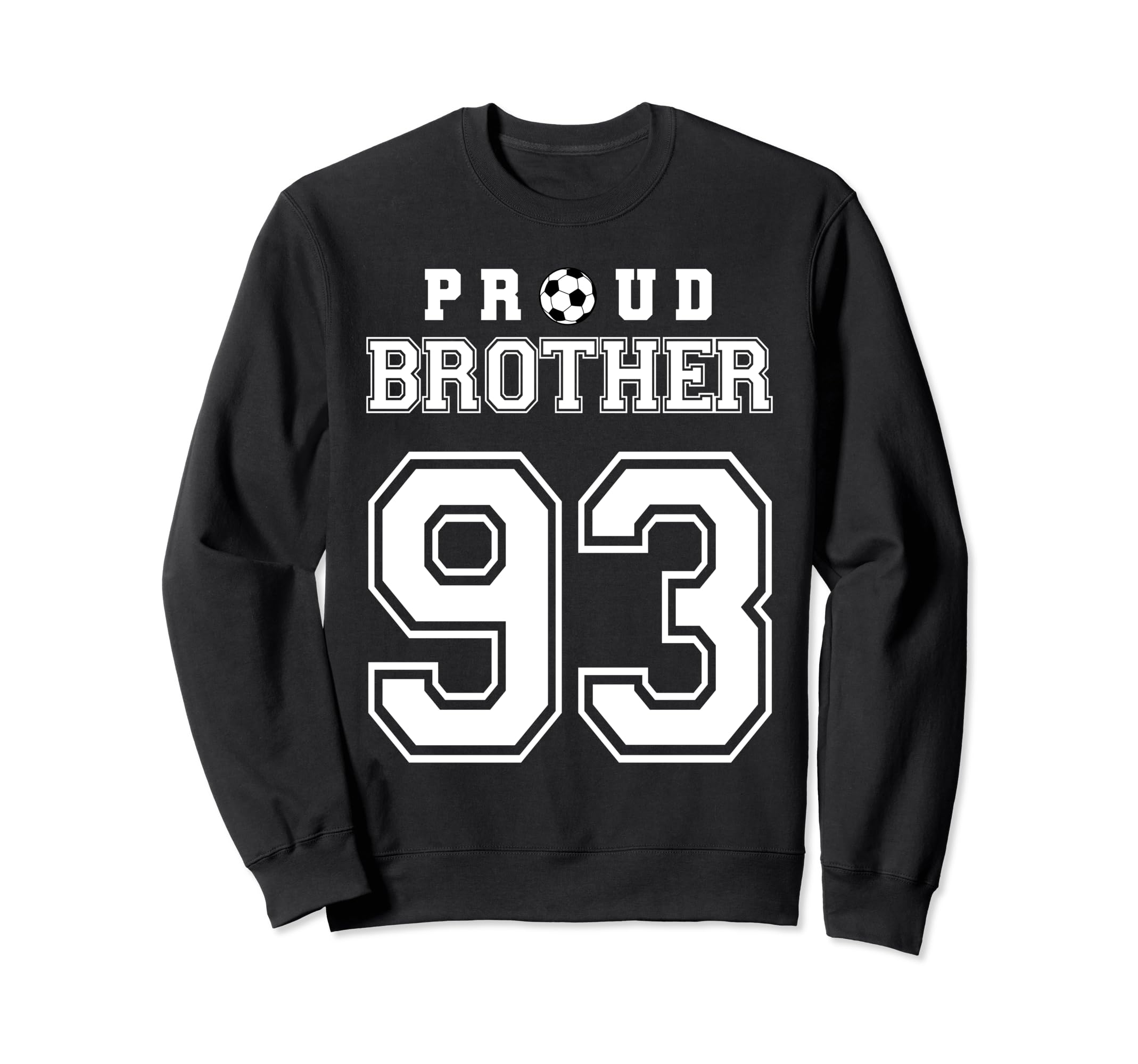 Number 93 Custom Proud Soccer Sweatshirt - Aesthetic Graphic for Adults - T-Shirt, Sweatshirt, Hoodie