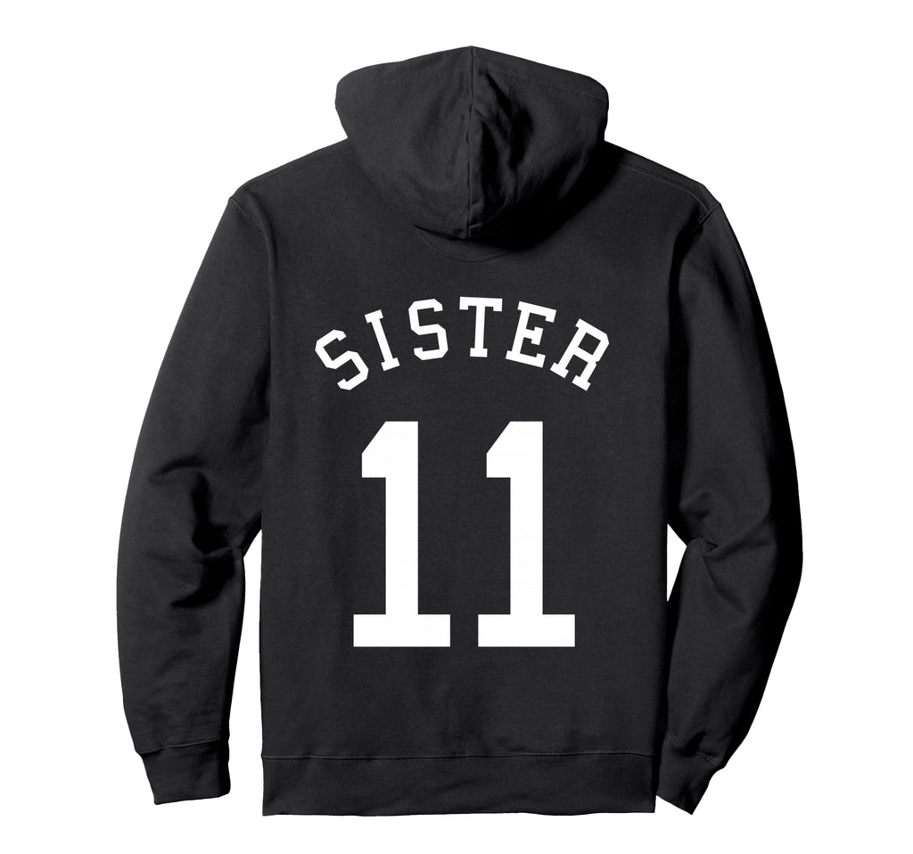 Sister Team 11 Football Sis Soccer Hoodie - Unique Graphic Men Women - T-Shirt, Sweatshirt, Hoodie
