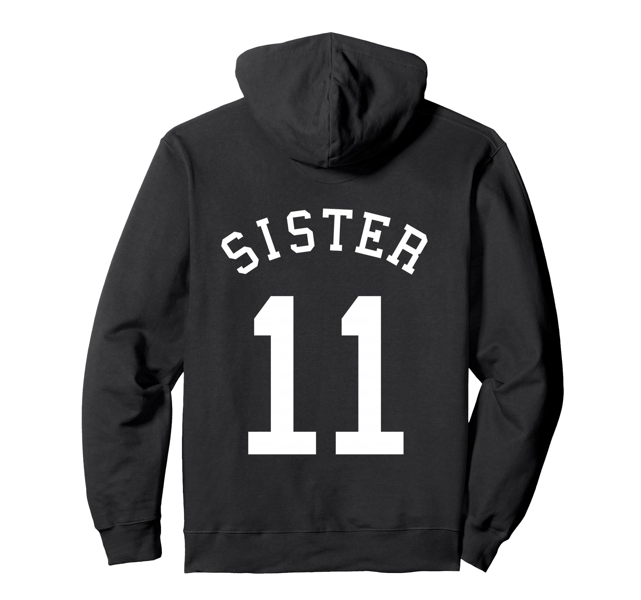 Sister Team 11 Football Sis Soccer Hoodie - Unique Graphic Men Women - T-Shirt, Sweatshirt, Hoodie