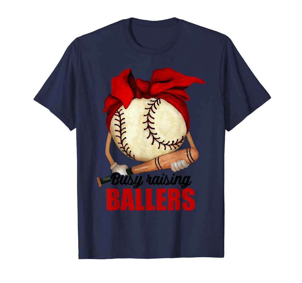 Funny Busy Raising Ballers Baseball Mommy T-Shirt - Graphic Print Men Women - T-Shirt, Sweatshirt, Hoodie
