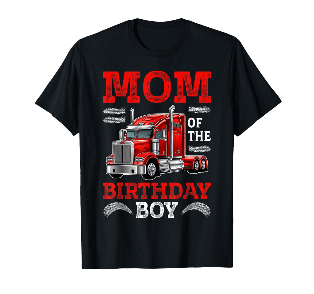 Mom Birthday Semi Truck Family Birthday T-Shirt - Trendy Graphic Men Women - T-Shirt, Sweatshirt, Hoodie